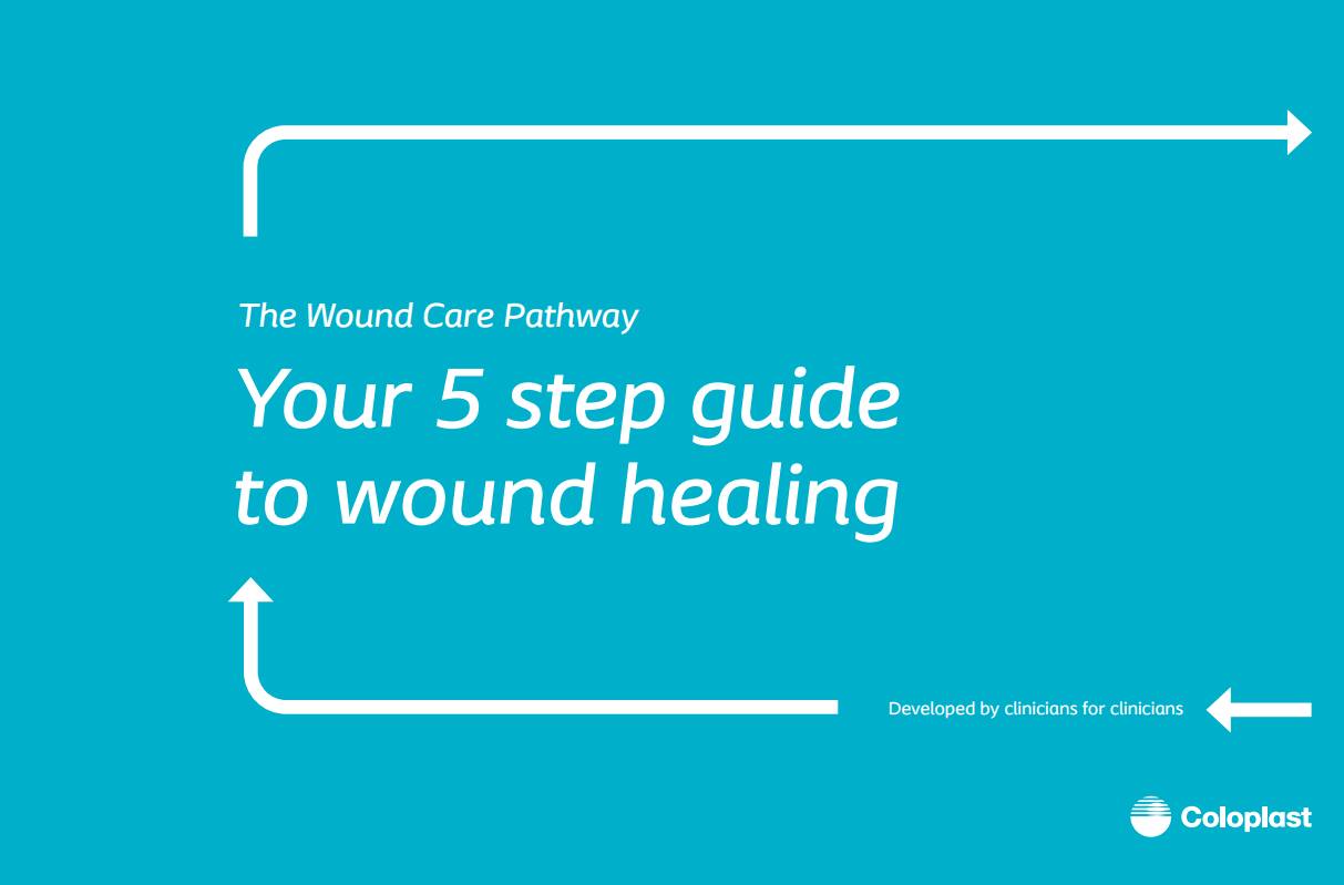 The Wound Care Pathway: Your 5 step guide to wound healing